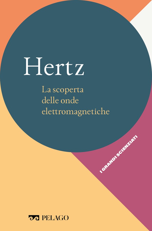 Book cover for Hertz - La scoperta delle onde elettromagnetiche
