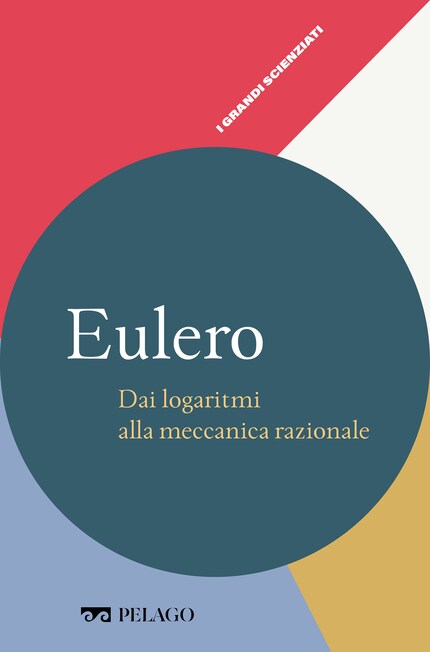 Eulero - Dai logaritmi alla meccanica razionale - AA.VV. - E-book - BookBeat