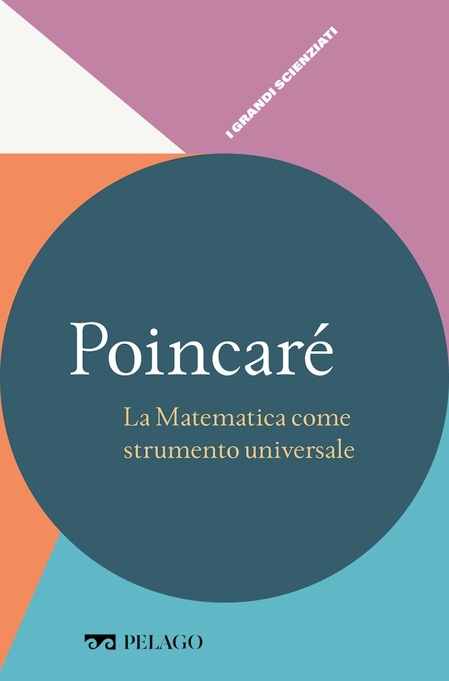 Kirjankansi teokselle Poincaré - La Matematica come strumento universale