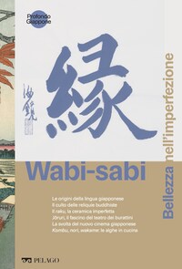 Wabi-sabi - Bellezza nell'imperfezione