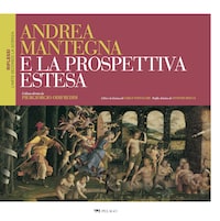 Andrea Mantegna e la prospettiva estesa
