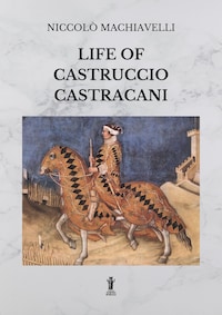 Life of Castruccio Castracani