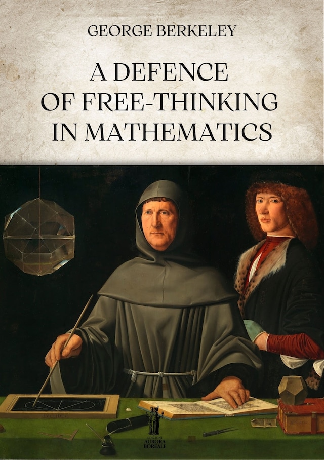 Couverture de livre pour A Defence of Free-Thinking in Mathematics