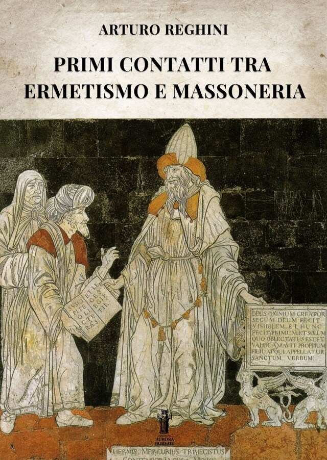 Copertina del libro per Primi contatti tra Ermetismo e Massoneria
