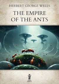 The Empire of the Ants