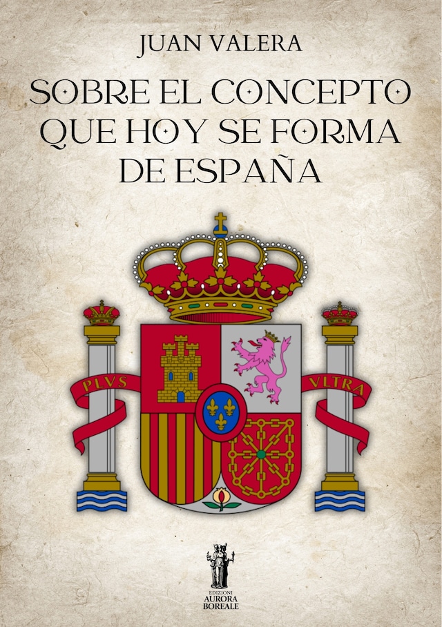 Book cover for Sobre el concepto que hoy se forma de España