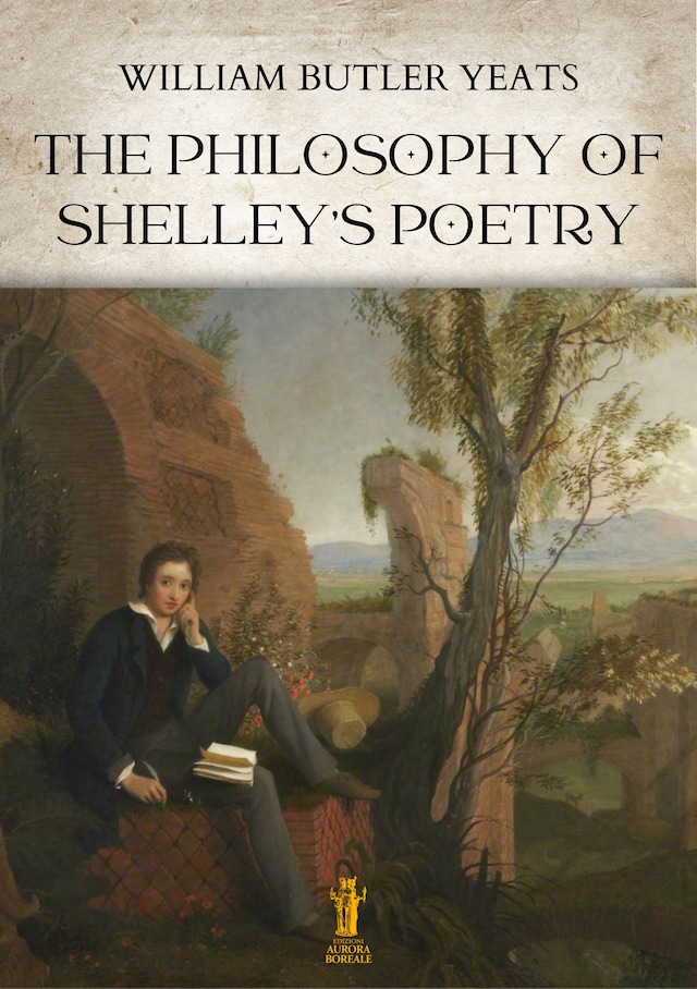 Okładka książki dla The Philosophy of Shelley's Poetry