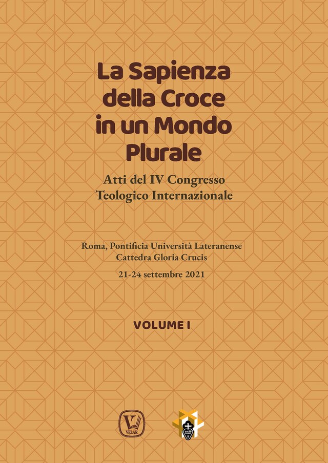 Book cover for La Sapienza della Croce in un Mondo Plurale • Volume 1