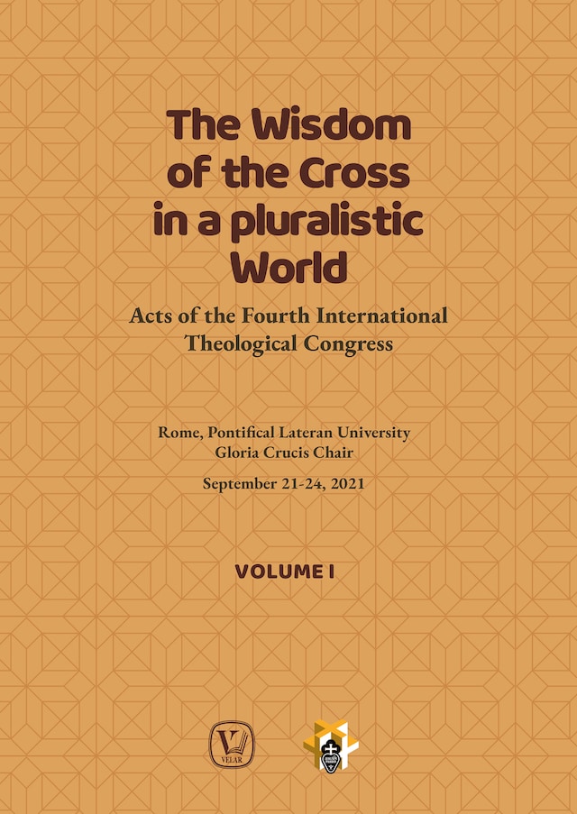 Book cover for The Wisdom of the Cross in a Pluralistic World - Volume 1