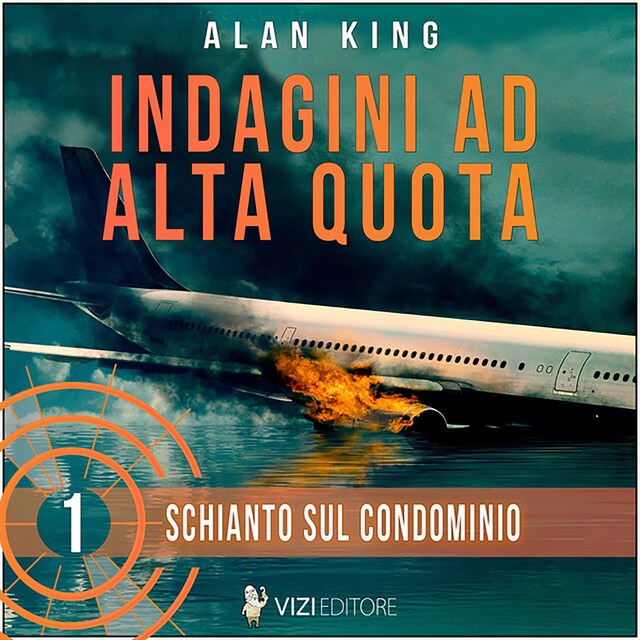 Book cover for Schianto sul condominio. Indagini ad alta quota