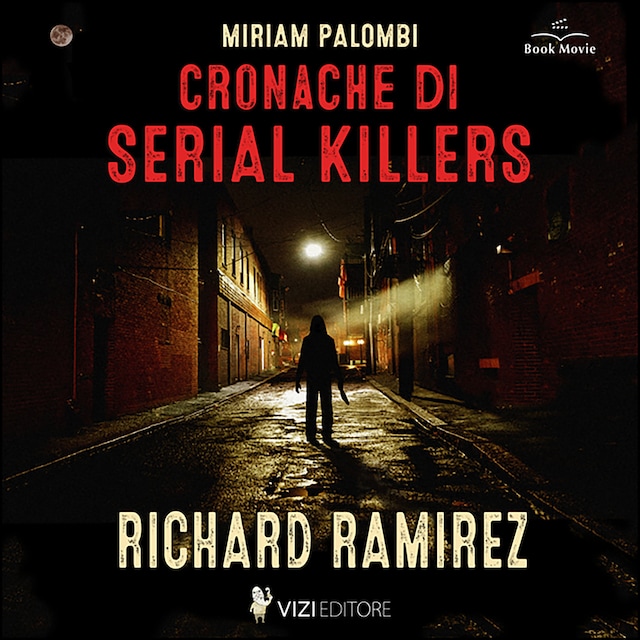 Book cover for Cronache di Serial Killers: Richard Ramirez