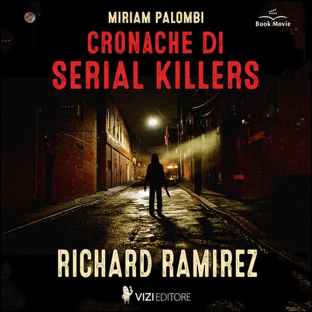 Boekomslag van Cronache di Serial Killers: Richard Ramirez
