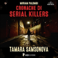 Cronache di Serial Killers: Tamara Samsonova