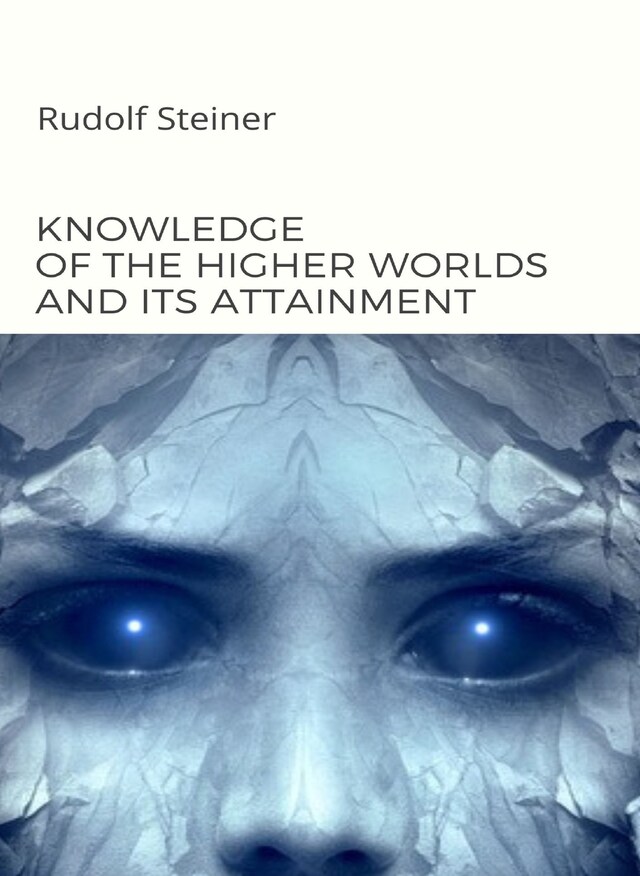 Book cover for Knowledge of the higher worlds and its attainment  (translated)