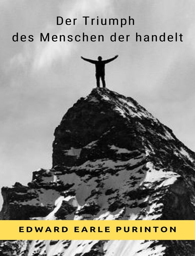 Buchcover für Der Triumph des Menschen der handelt  (übersetzt)