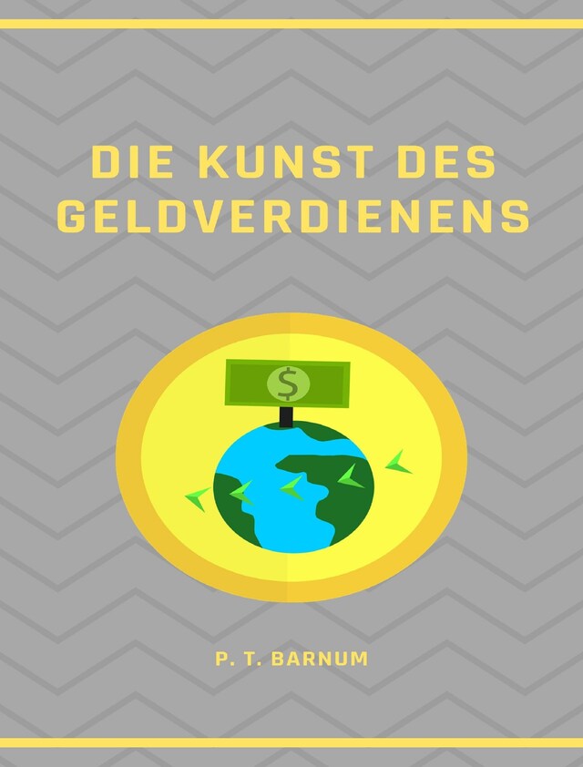 Portada de libro para Die Kunst des Geldverdienens (übersetzt)