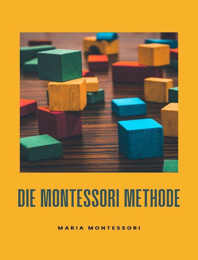 Couverture de livre pour Die Montessori-Methode (übersetzt)