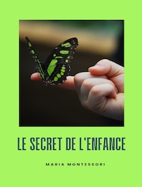 Le secret de l'enfance (traduit)