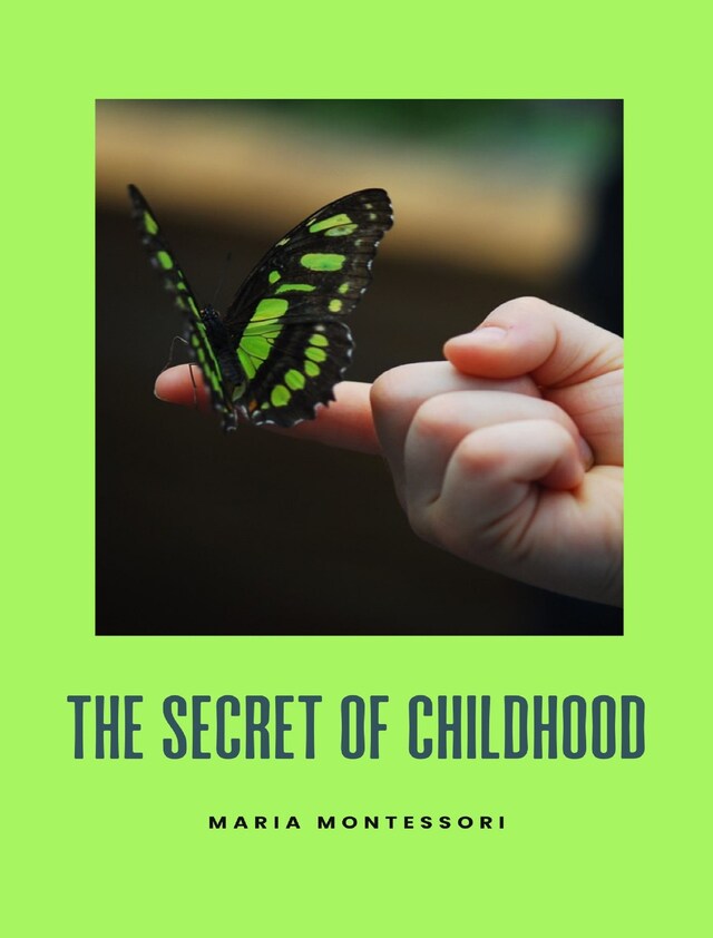Bokomslag for The secret of childhood (translated)