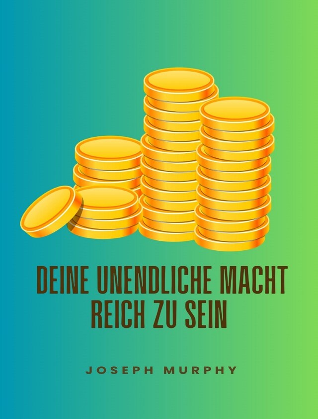 Buchcover für Deine unendliche macht, reich zu sein