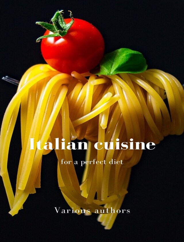 Buchcover für Italian cuisine for a perfect diet (translated)