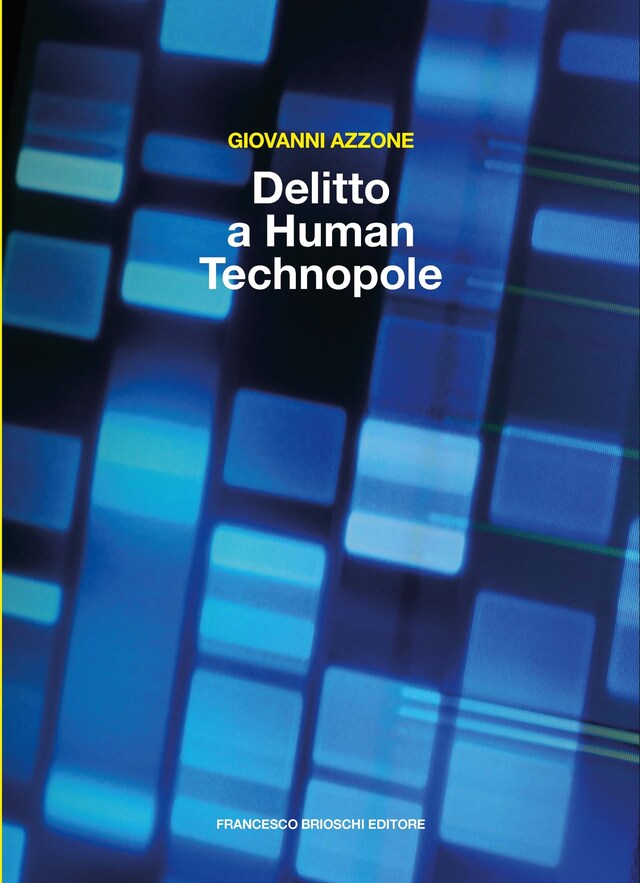Kirjankansi teokselle Delitto a Human Technopole