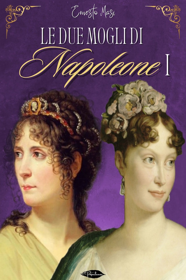 Book cover for Le due mogli di Napoleone I