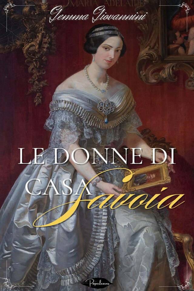 Book cover for le donne di casa Savoia