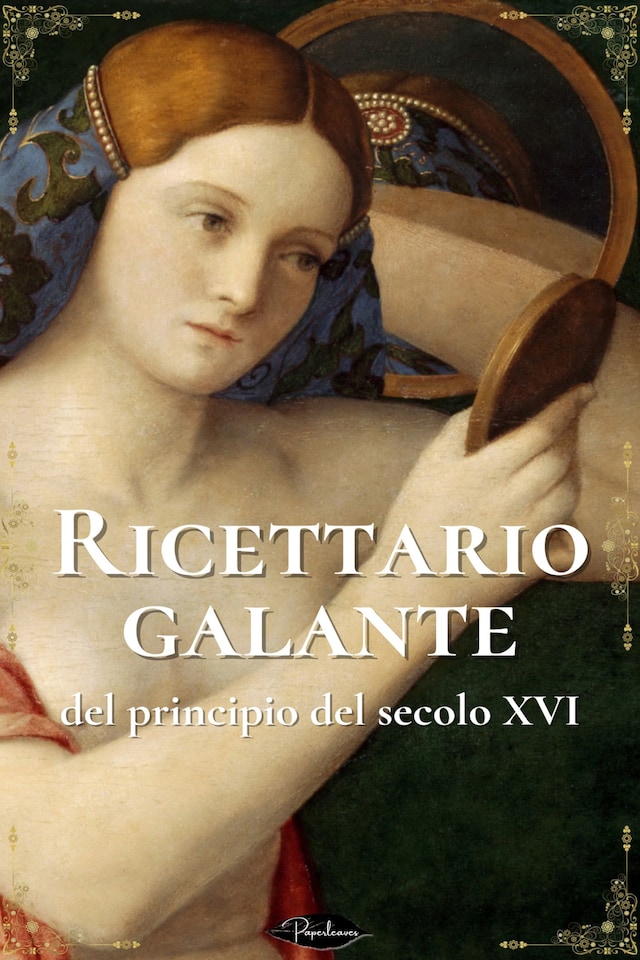 Book cover for Ricettario galante del principio del secolo XVI