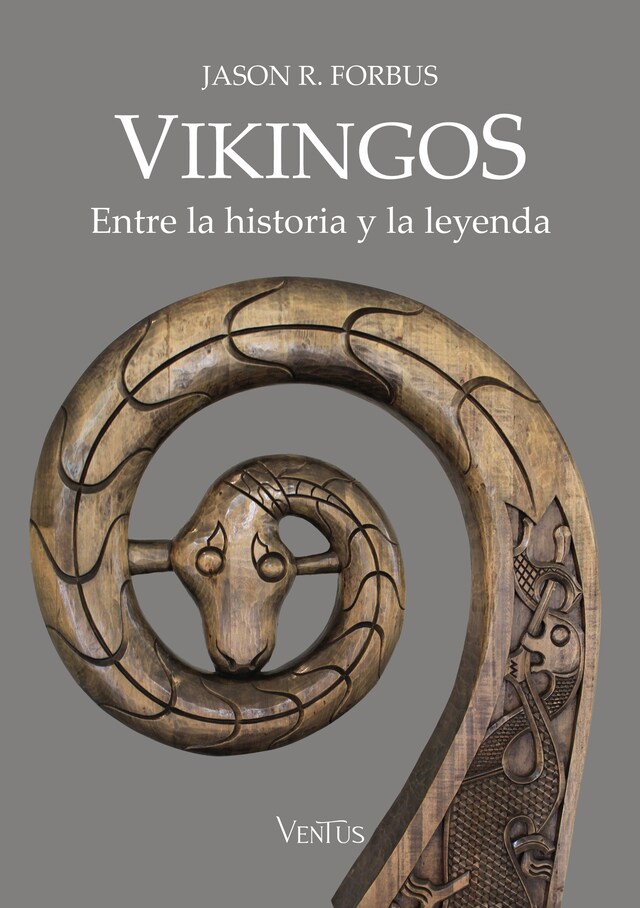 Book cover for Vikingos. Entre la historia y la leyenda