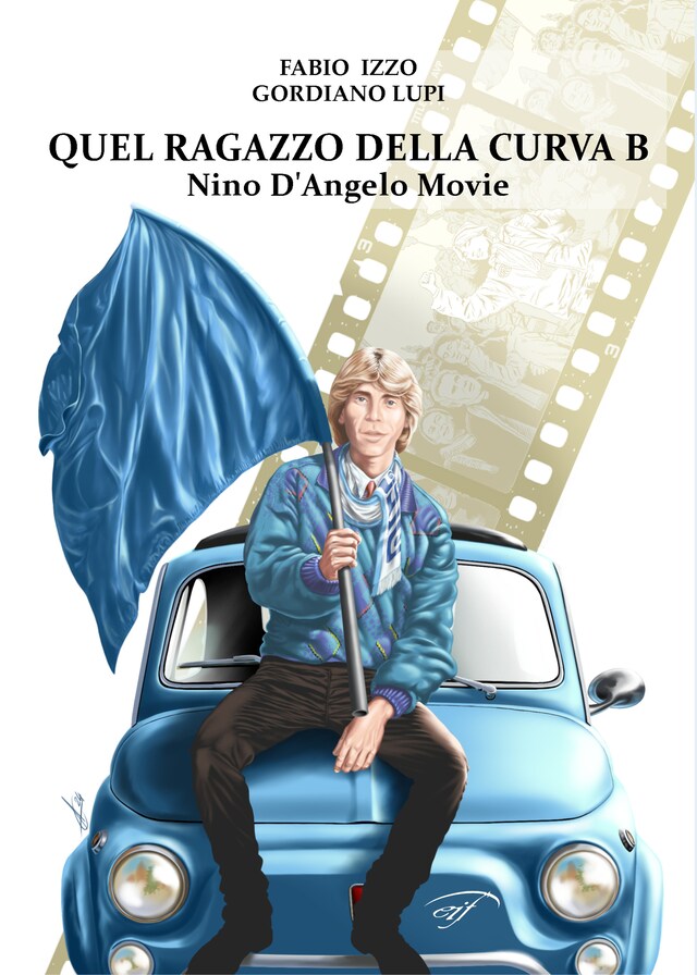 Book cover for Quel ragazzo della curva B - Nino D’Angelo movie