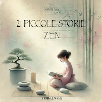 21 Piccole Storie Zen