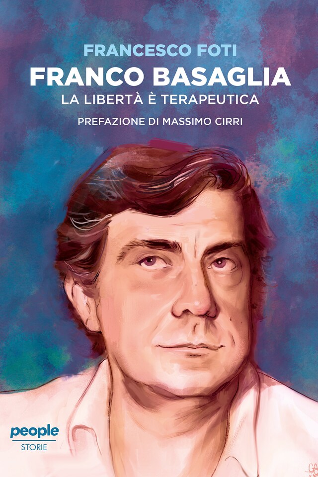 Portada de libro para Franco Basaglia. La libertà è terapeutica