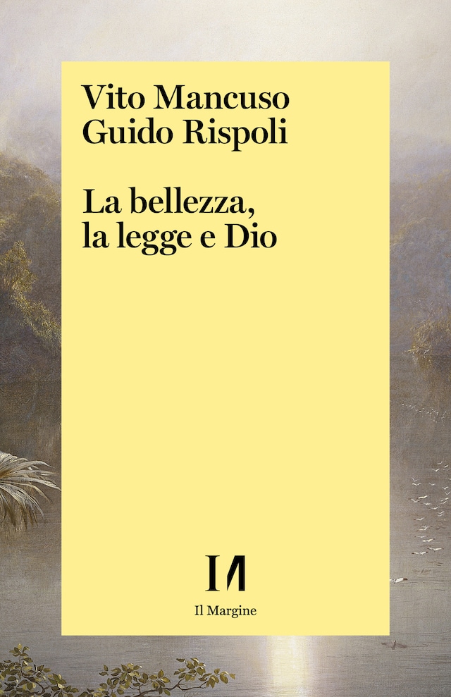 Book cover for La bellezza, la legge e Dio