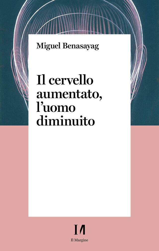 Book cover for Il cervello aumentato, l'uomo diminuito