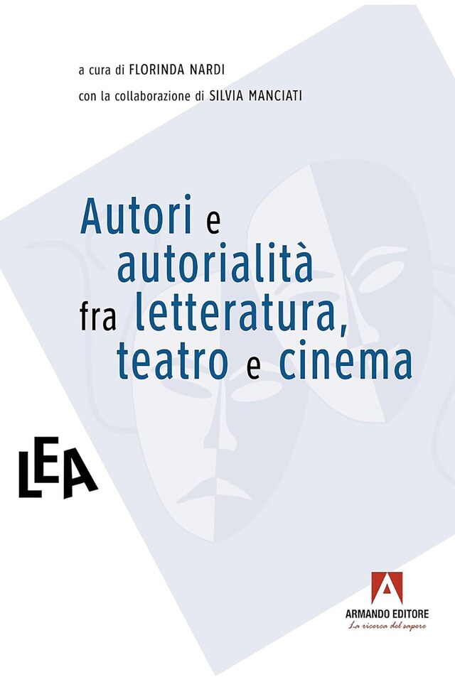 Book cover for Autori e autorialità fra letteratura, teatro e cinema