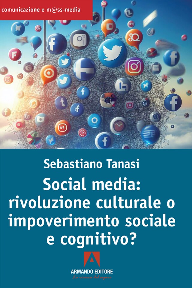 Kirjankansi teokselle Social media: rivoluzione culturale o impoverimento sociale e cognitivo?