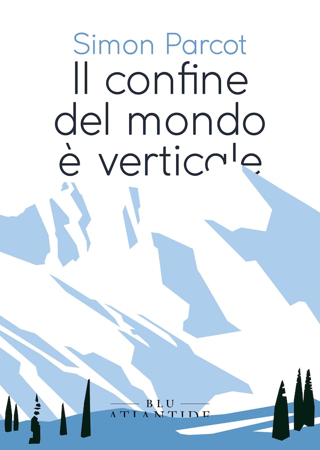 Book cover for Il confine del mondo è verticale