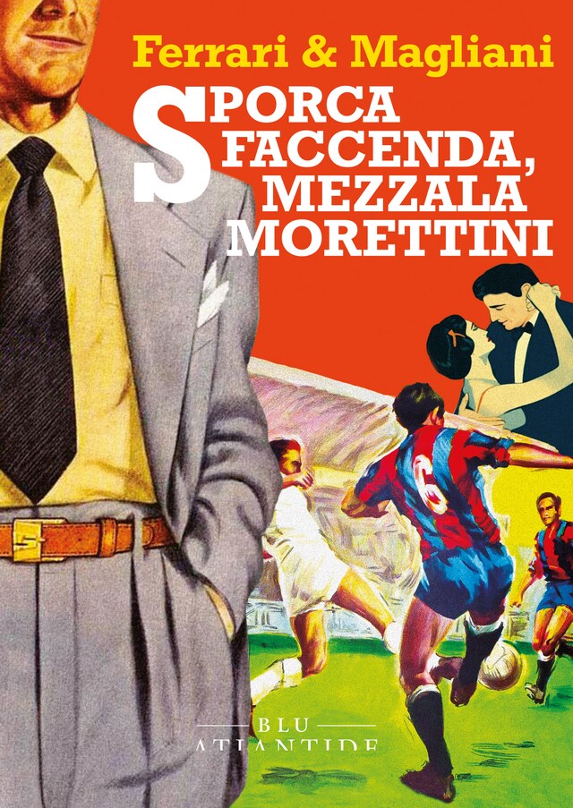 Book cover for Sporca faccenda, mezzala Morettini