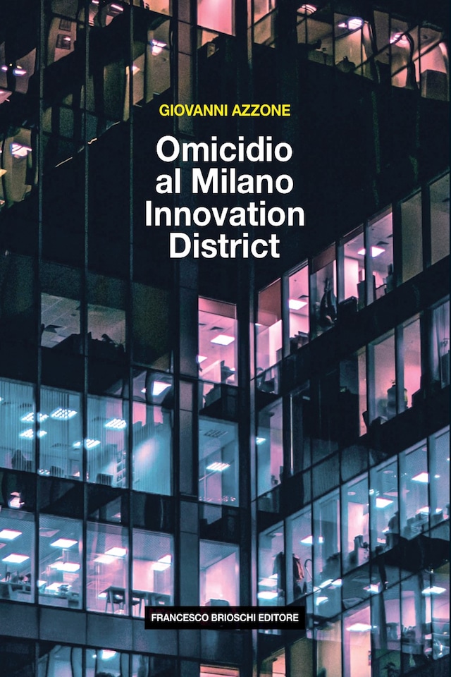 Book cover for Omicidio al Milano Innovation District