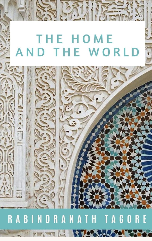 Book cover for The Home and the World