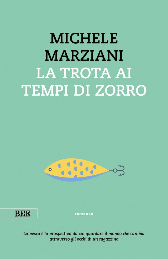 La trota ai tempi di Zorro Bogomslag for La trota ai tempi di Zorro
