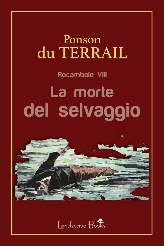 Book cover for La morte del selvaggio