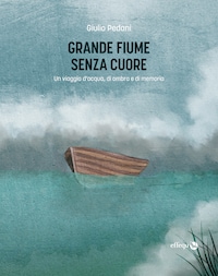 Grande fiume senza cuore