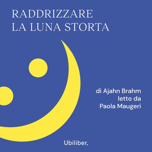 Couverture de livre pour Raddrizzare la luna storta