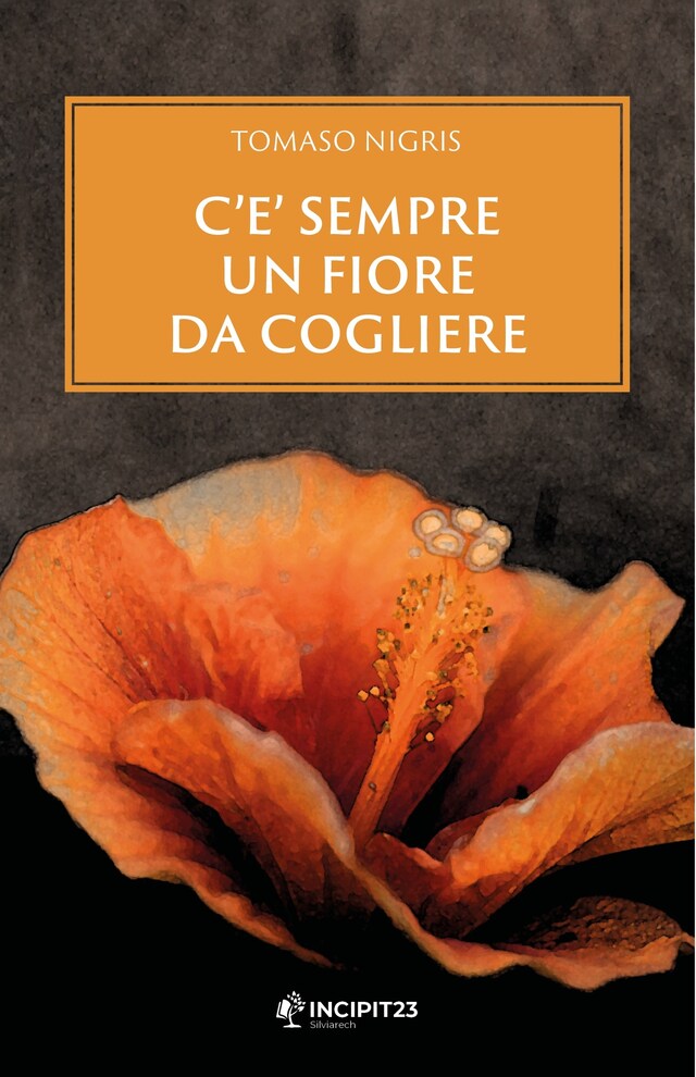 Couverture de livre pour C'è sempre un fiore da cogliere