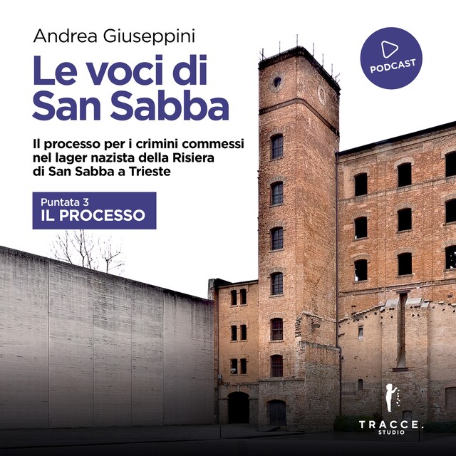 Buchcover für Le voci di San Sabba Puntata 3 Il processo