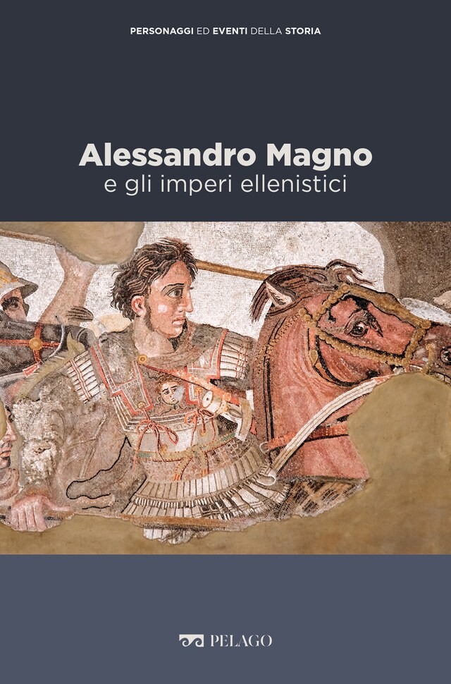 Kirjankansi teokselle Alessandro Magno e gli imperi ellenistici