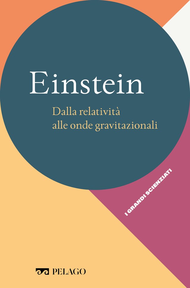 Book cover for Einstein – Dalla relatività alle onde gravitazionali