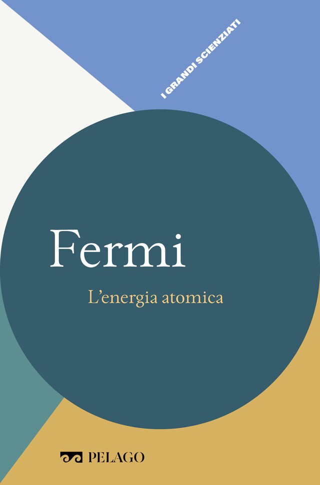 Kirjankansi teokselle Fermi - L’energia atomica